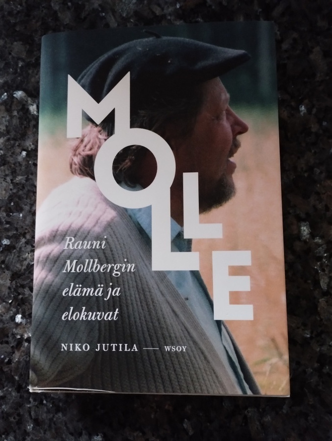 Niko Jutila: Molle - Rauni Mollbergin elämä ja elokuvat