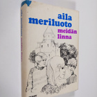 Aila Meriluoto : Meidän linna - pikkukuva 1