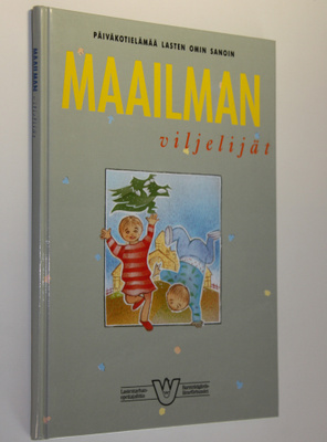 Annika (toim.) Åsvik : Maailmanviljelijät : päiväkotieläm...
