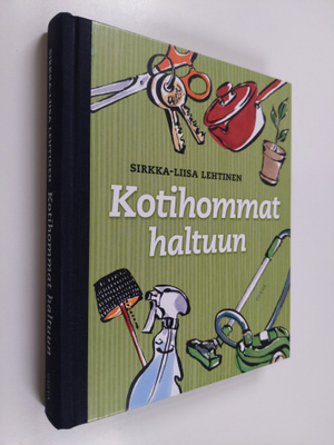 Sirkka-Liisa Lehtinen : Kotihommat haltuun