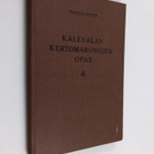 Kaarle Krohn : Kalevalan kertomarunojen opas - pikkukuva 1