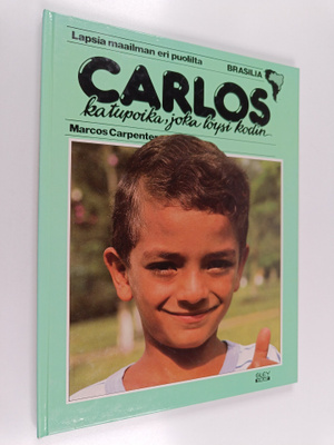 Marcos Carpenter : Carlos, katupoika, joka löysi kodin