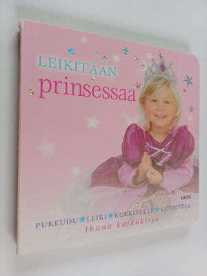 Dawn Sirett : Leikitään prinsessaa