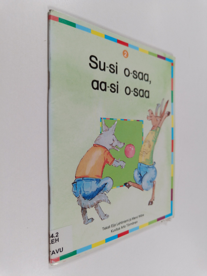Eija Lehtiniemi : Kipinät, 2 - Su-si o-saa, aa-si o-saa -...