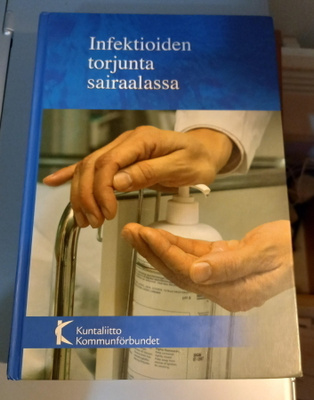 Infektioiden torjunta sairaalassa (5p. 2005)