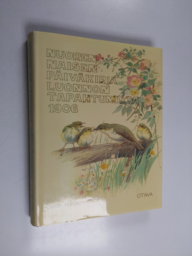 Edith B. Holden : Nuoren naisen päiväkirja luonnontapahtu...