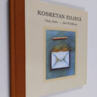 Auli Wahlberg ym. : Kosketan eilistä - pikkukuva 1