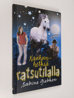 Sabine Giebken : Kauhunhetkiä ratsutilalla