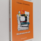 Noam Chomsky : Mediakontrolli : propagandan mahtavat saav... - pikkukuva 1