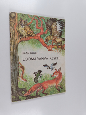 Elar Kuus : Loomarahva keskel