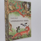 Elar Kuus : Loomarahva keskel - pikkukuva 1