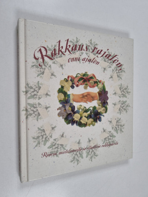 Leena (toim.) Järvenpää : Rakkaus rajaton, onni ajaton