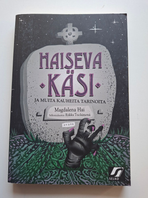 Hai, Magdalena: Uhriniituntakainen 1: Haiseva käsi
