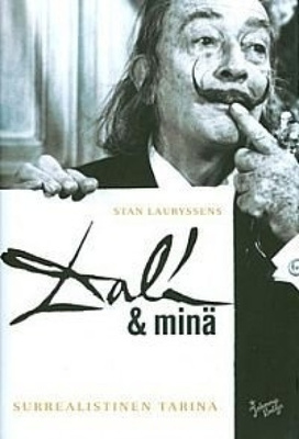 Stan Lauryssens: DALI & MINÄ - SURREALISTINEN TARINA