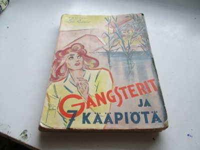 Kapteeni Leo Rainio Gangsterit ja 7 kääpiötä 1945 I-Painos.
