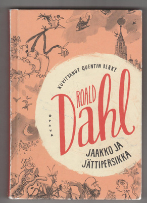 ROALD DAHL »JAAKKO JA JÄTTIPERSIKKA»