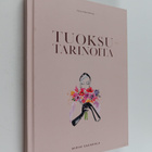 Mirva Saukkola : Tuoksutarinoita - pikkukuva 1