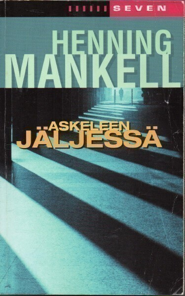 Henning Mankell - Askeleen jäljessä (Wallander)