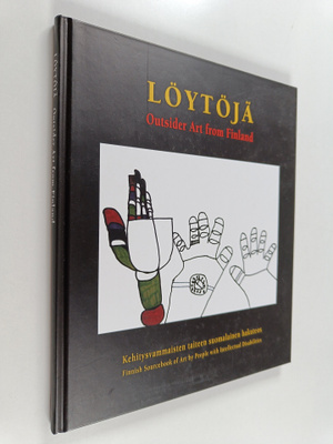 Löytöjä : kehitysvammaisten taiteen suomalainen hakuteos ...