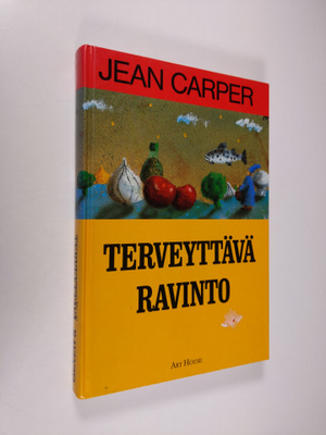 Jean Carper : Terveyttävä ravinto