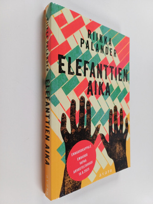 Riikka Palander : Elefanttien aika