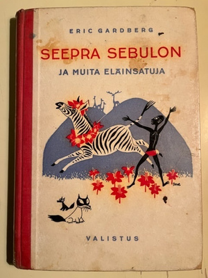 Eric Gardberg: Seepra Sebulon ja muita eläinsatuja