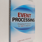 W. Schulte ym. : Event Processing: Designing IT Systems f... - pikkukuva 1