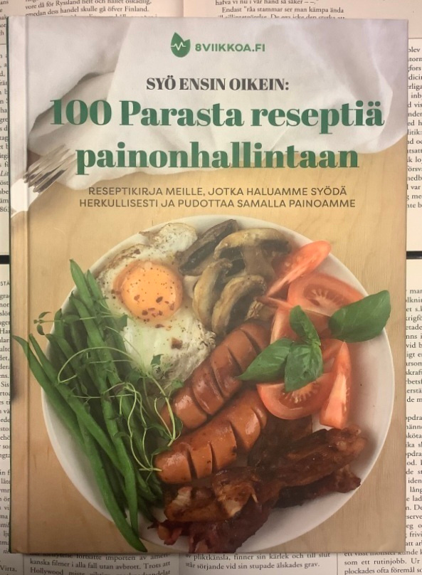 Syö ensin oikein: 100 parasta reseptiä painonhallintaan