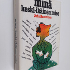 Juha Numminen : Minä keski-ikäinen mies - pikkukuva 1
