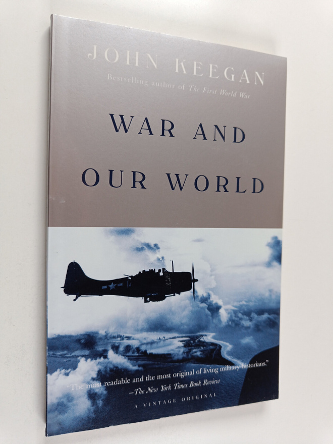 John Keegan : War and Our World