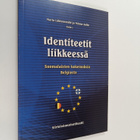 Maria Lähteenmäki ym. : Identiteetit liikkeessä : suomala... - pikkukuva 1