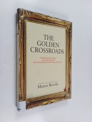 Marco Bevolo : The golden crossroads : multidisciplinary ...