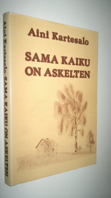 Aini Kartesalo : Sama kaiku on askelten