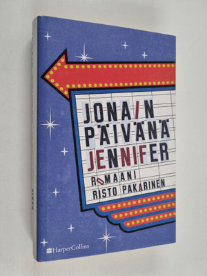 Risto Pakarinen : Jonain päivänä Jennifer