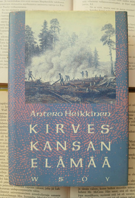 Antero Heikkinen - Kirveskansan elämää (sid.)