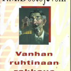 F M Dostojevski VANHAN RUHTINAAN RAKKAUS - pikkukuva 1