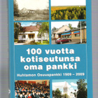Huittinen, Huhtamon Osuuspankki, 1909 - 2009. - pikkukuva 1