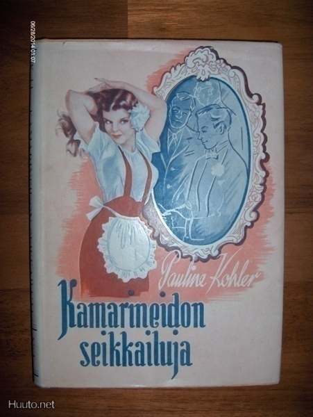 Pauline Kohler: Kamarineidon seikkailuja