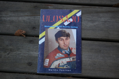 Markku Vuorinen Ulosajo motoristi Matti Natrin tarina T1