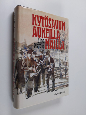 Eino Pietola : Kytösavun aukeilla mailla