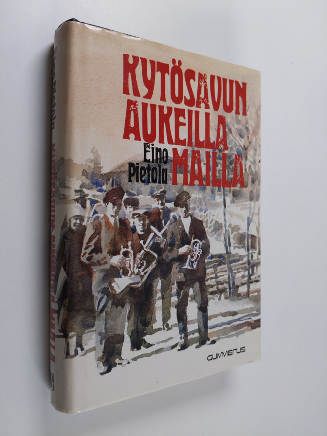 Eino Pietola : Kytösavun aukeilla mailla