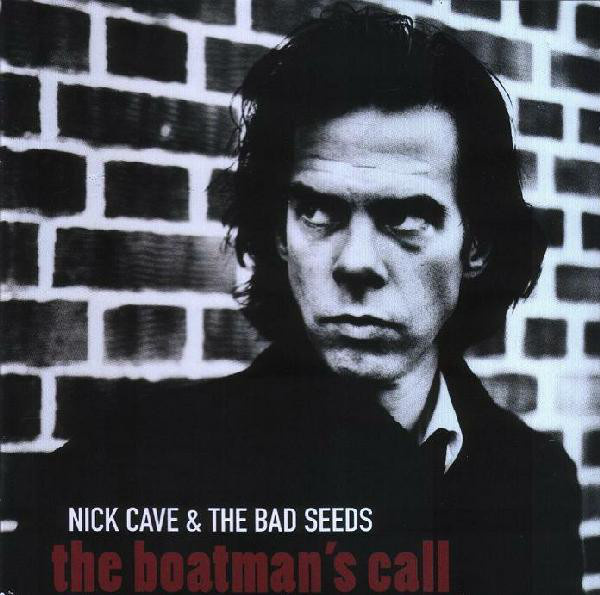 Nick Cave And The Bad Seeds - The Boatman's Call