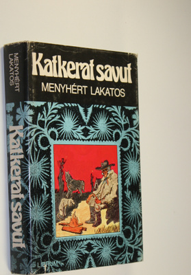 Menyhert Lakatos : Katkerat savut