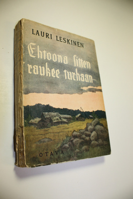 Lauri Leskinen : Ehtoona sitten raukee turhaan