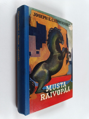 Joseph E. Chipperfield : Musta raivopää : kadonneen virra...