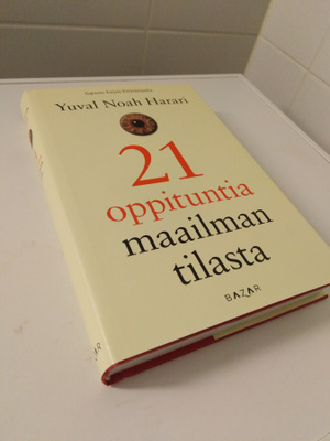 Yuval Noah Harari: 21 oppituntia maailman tilasta