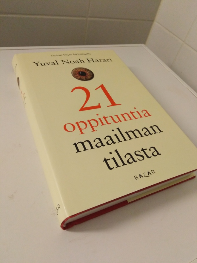 Yuval Noah Harari: 21 oppituntia maailman tilasta