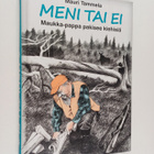 Mauri Tammela : Meni tai ei (signeerattu) - pikkukuva 1