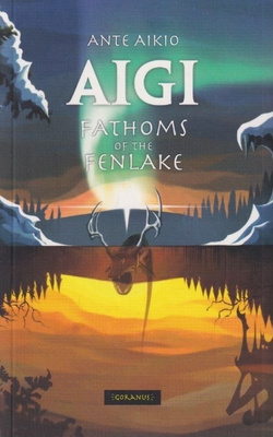 Ante Aikio: Fathoms of the Fenlake