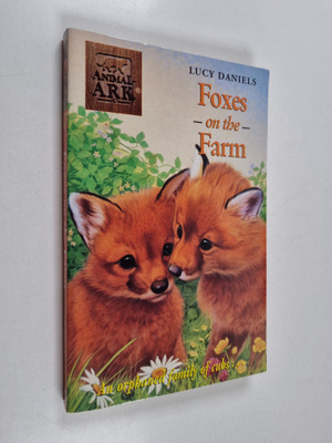 Lucy Daniels : Foxes on the Farm